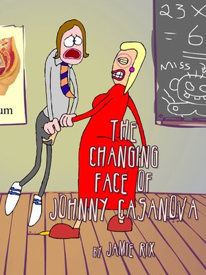 cover image of The Changing Face of Johnny Casanova